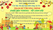 Trường MN Kim Thư trân trọng kính mời các bậc phụ huynh và các bé tham dự: Hội  Chợ Xuân Yêu Thương - Tết Sum Vầy 2025